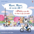 Couverture Minou, Minou, où es-tu allé ? A Paris je suis allé, et voici ce que j'ai visité. Editions Usborne 2017