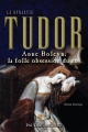 Couverture La Dynastie Tudor T.02 Anne Boleyn Editions Les éditeurs réunis 2010