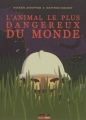 Couverture L'animal le plus dangereux du monde Editions Frimousse (Maxi' boum) 2012