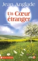 Couverture Un coeur étranger Editions Les Presses de la Cité (Terres de France) 2008