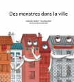 Couverture Des monstres dans la ville Editions La Poule qui Pond 2015
