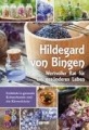 Couverture Hildegard von Bingen: Wertvoller Rat für ein gesünderes Leben Editions Garant 2017