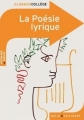 Couverture La poésie lyrique Editions Belin / Gallimard (Classico - Collège) 2010
