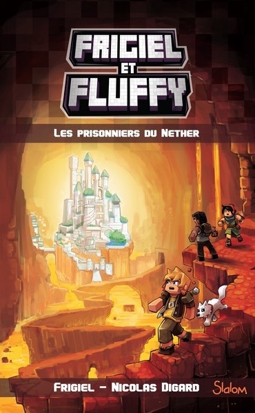 Couverture Frigiel et Fluffy, tome 2 : Les prisonniers du Nether