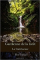 Couverture Gardienne de la forêt : La guérisseuse Editions Autoédité 2016