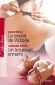 Couverture Le secret de Victoria, Un troublant ennemi Editions Harlequin (Passions) 2007