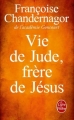 Couverture Vie de Jude, frère de Jésus Editions Le Livre de Poche 2017