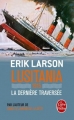 Couverture Lusitania 1915 : La dernière traversée Editions Le Livre de Poche 2017