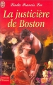 Couverture La justicière de Boston Editions J'ai Lu (Pour elle - Aventures & passions) 2004