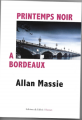 Couverture Printemps noir à Bordeaux Editions de Fallois 2016