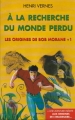 Couverture Les origines de Bob Morane, tome 1 :  A la recherche du monde perdu, Aux origines de l'imaginaire Editions Ananké 2004