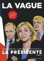 Couverture La présidente, tome 3 : La Vague Editions Les Arènes 2017