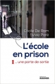Couverture L'école en prison : ... une porte de sortie Editions du Rocher 2017