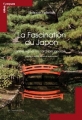 Couverture La fascination du Japon Editions Le Cavalier Bleu 2015