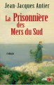Couverture La prisonnière des mers du sud Editions Les Presses de la Cité 2009