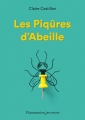 Couverture Les piqûres d'Abeille Editions Flammarion (Jeunesse) 2017