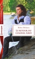 Couverture Le retour du Colonel Grey Editions Harlequin (Les historiques) 2017