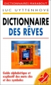 Couverture Dictionnaire des rêves : Guide alphabétique et explicatif des mots clés et des symboles Editions Marabout 1999