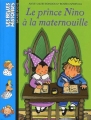 Couverture Le Prince Nino à la Maternouille Editions Bayard (Les belles histoires) 2006