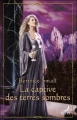 Couverture World of Hetar, tome 3 : La captive des terres sombres Editions Harlequin (Luna) 2009