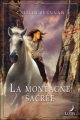 Couverture Valéria, tome 3 : La montagne sacrée Editions Harlequin (Luna) 2009