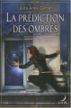 Couverture Retrievers, tome 3 : La prédiction des ombres Editions Harlequin (Luna) 2007