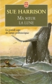 Couverture Ma soeur la lune Editions Le Livre de Poche 1999