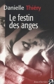 Couverture Commissaire Edwige Marion, tome 06 : Le festin des anges Editions Anne Carrière 2005