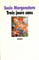 Couverture Trois jours sans Editions L'École des loisirs (Médium) 1998