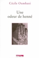 Couverture Une odeur de henné Editions Paris Méditerranée (A la ligne) 1999