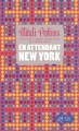 Couverture En attendant New York Editions Thierry Magnier 2010