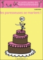 Couverture Les Paresseuses se marient! Editions Marabout (Les petits guides des paresseuses) 2007