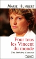 Couverture Pour tous les Vincent du monde Editions Michel Lafon 2007