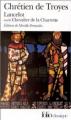 Couverture Lancelot, le chevalier de la charrette / Lancelot ou le chevalier de la charrette Editions Folio  (Classique) 2004