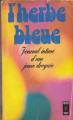 Couverture L'herbe bleue Editions Presses pocket 1974