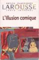 Couverture L'illusion comique Editions Larousse (Petits classiques) 2004