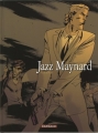 Couverture Jazz Maynard, tome 3 : Envers et contre tout Editions Dargaud 2009