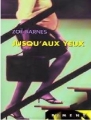 Couverture Jusqu'aux yeux Editions France Loisirs (Piment) 2001