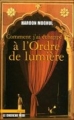 Couverture Comment j'ai échappé à l'Ordre de lumière Editions Le Cherche midi (Ailleurs) 2007