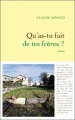 Couverture Qu'as-tu fait de tes frères ? Editions Grasset 2010