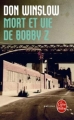 Couverture Mort et vie de Bobby Z Editions Le Livre de Poche (Policier) 2010