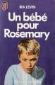 Couverture Un bébé pour Rosemary / Rosemary's baby Editions J'ai Lu 1974
