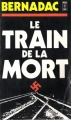 Couverture Le train de la mort Editions Presses pocket 1983