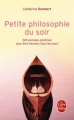 Couverture Petite philosophie du soir Editions Le Livre de Poche 2010