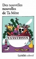 Couverture Des nouvelles nouvelles de ta mère Editions de Ta Mère 2016