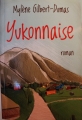 Couverture Yukonnaise Editions Québec Loisirs 2012