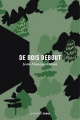 Couverture De bois debout Editions La Peuplade 2017