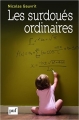 Couverture Les surdoués ordinaires Editions Presses universitaires de France (PUF) 2014