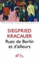 Couverture Rues de Berlin et d'ailleurs Editions Les Belles Lettres (Domaine étranger) 2013
