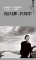 Couverture Balkans-transit Editions Points (Aventure) 1997